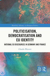 Cover image for Politicisation, Democratisation and EU Identity