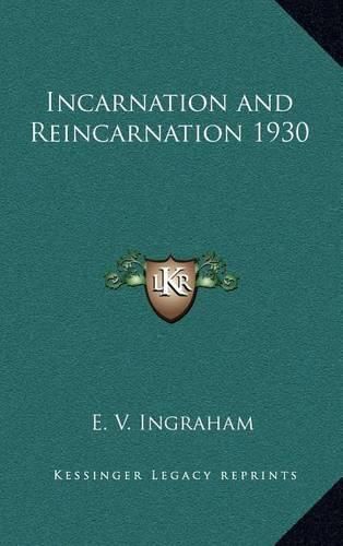 Cover image for Incarnation and Reincarnation 1930