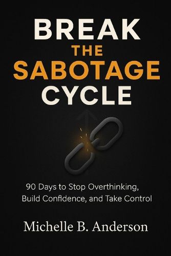 Cover image for Break the Sabotage Cycle