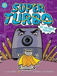 Cover image for Super Turbo vs. the Pencil Pointer, 3