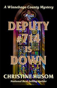 Cover image for Deputy #714 Is Down