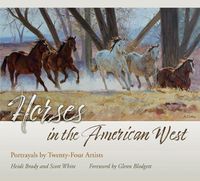 Cover image for Horses in the American West: Portrayals by Twenty-Four Artists