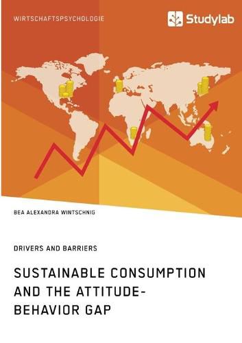 Cover image for Sustainable Consumption and the Attitude-Behavior Gap. Drivers and Barriers