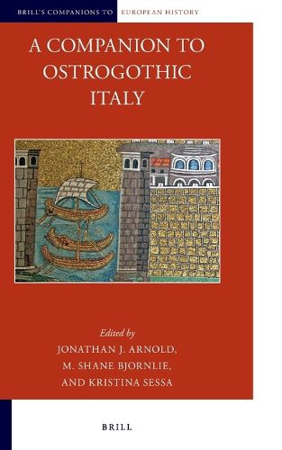 Cover image for A Companion to Ostrogothic Italy