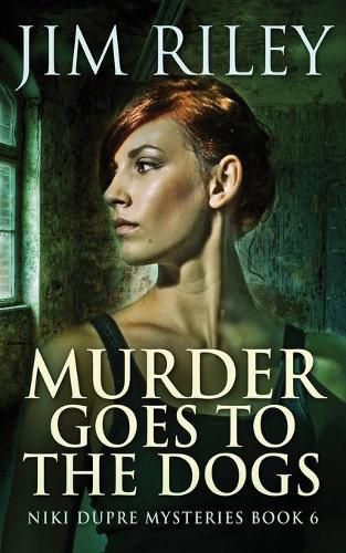 Cover image for Murder Goes To The Dogs