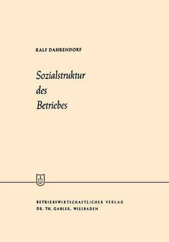 Cover image for Sozialstruktur Des Betriebes: Betriebssoziologie