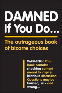 Cover image for Damned If You Do . . .