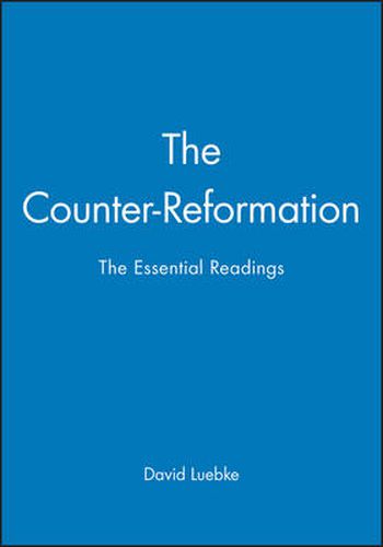 Cover image for The Counter-reformation: The Essential Readings