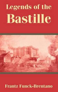 Cover image for Legends of the Bastille