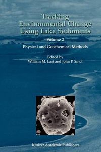 Cover image for Tracking Environmental Change Using Lake Sediments: Volume 2: Physical and Geochemical Methods