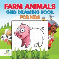 Cover image for Farm Animals Grid Drawing Book for Kids