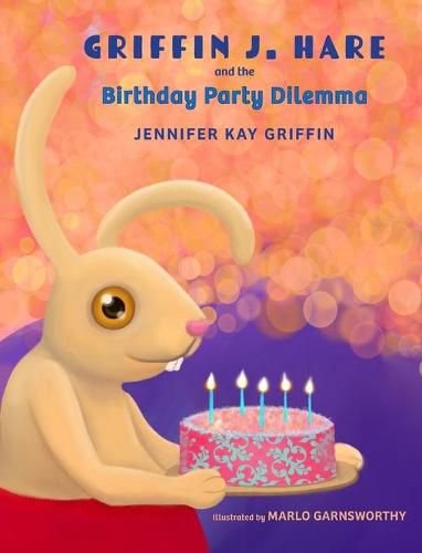 Cover image for Griffin J.Hare and the Birthday Party Dilemma