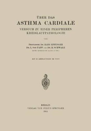 Cover image for UEber Das Asthma Cardiale Versuch Zu Einer Peripheren Kreislaufpathologie