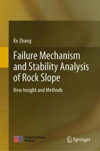 Cover image for Failure Mechanism and Stability Analysis of Rock Slope: New Insight and Methods