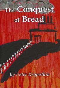 Cover image for The Conquest of Bread