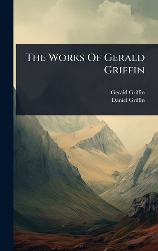 Cover image for The Works Of Gerald Griffin