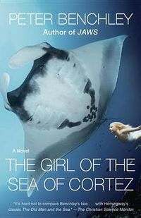 Cover image for The Girl of the Sea of Cortez: A Novel