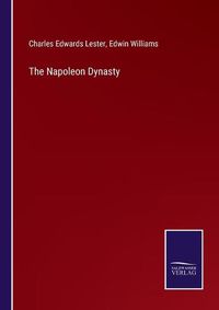 Cover image for The Napoleon Dynasty