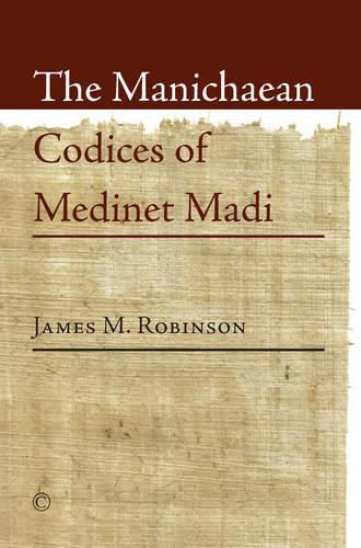 The Manichaean Codices of Medinet Madi