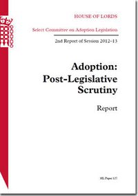 Cover image for Adoption: post-legislative scrutiny, report, 2nd report of session 2012-13