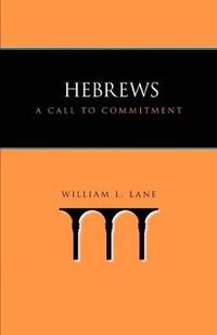 Cover image for Hebrews: A Call to Commitment