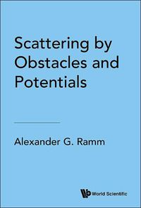 Cover image for Scattering By Obstacles And Potentials