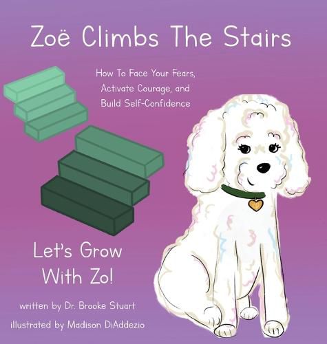 Cover image for Zoe Climbs The Stairs