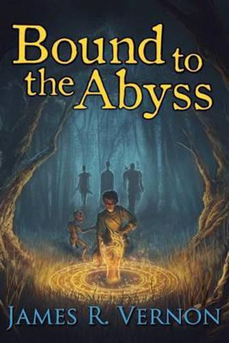 Cover image for Bound to the Abyss: Book 1: Into the World