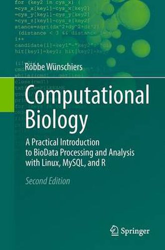 Cover image for Computational Biology: A Practical Introduction to BioData Processing and Analysis with Linux, MySQL, and R