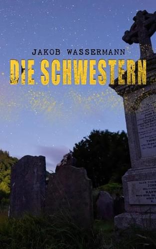 Die Schwestern: Donna Johanna von Castilien, Sara Malcolm & Clarissa Mirabel