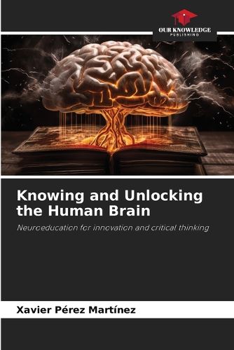 Cover image for Knowing and Unlocking the Human Brain