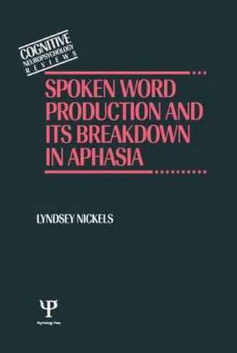 Cover image for Spoken Word Production and Its Breakdown In Aphasia