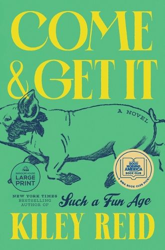 Cover image for Come and Get It: A GMA Book Club Pick