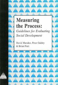 Cover image for Measuring the Process: Guidelines for Evaluating Social Development