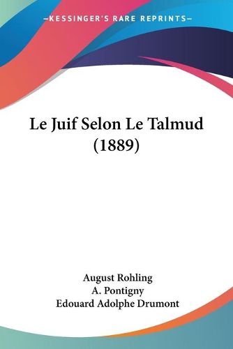 Cover image for Le Juif Selon Le Talmud (1889)