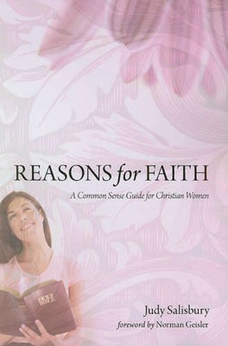 Cover image for Reasons for Faith: A Common Sense Guide for Christian Women