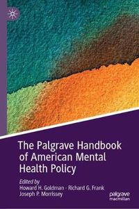 Cover image for The Palgrave Handbook of American Mental Health Policy