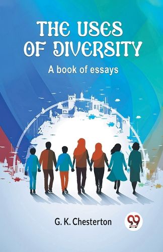 The Uses of Diversity A book of essays