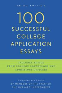 Cover image for 100 Successful College Application Essays: Third Edition