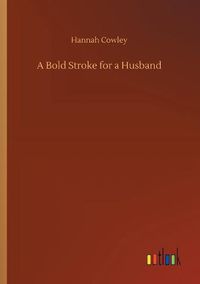 Cover image for A Bold Stroke for a Husband