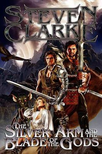 Cover image for The Silver Arm and the Blade of the Gods