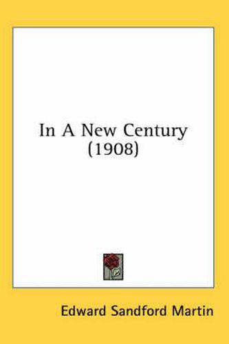 Cover image for In a New Century (1908)