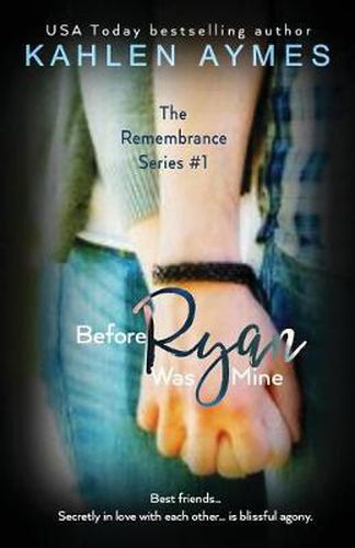 Cover image for Before Ryan Was Mine: The Remembrance Series, Book 1