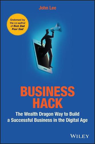 Cover image for Business Hack - The Wealth Dragon Way to Build a Successful Business in the Digital Age