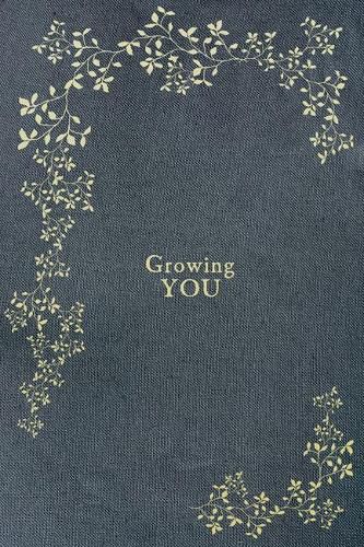 Growing You: A Pregnancy & Birth Story Book