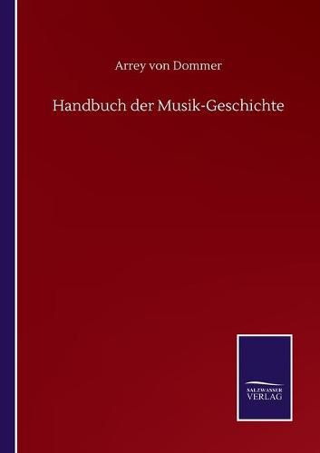 Cover image for Handbuch der Musik-Geschichte