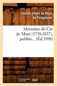 Cover image for Memoires Du Cte de More (1758-1837) (Ed.1898)