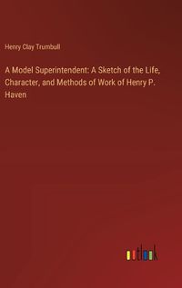 Cover image for A Model Superintendent