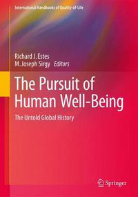 Cover image for The Pursuit of Human Well-Being: The Untold Global History