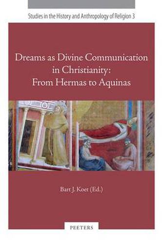 Cover image for Dreams as Divine Communication in Christianity: From Hermas to Aquinas